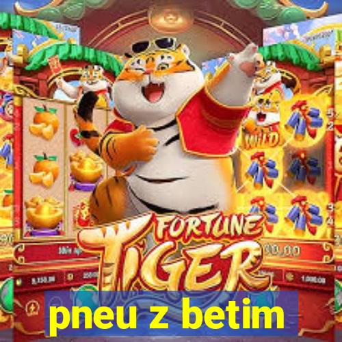 pneu z betim